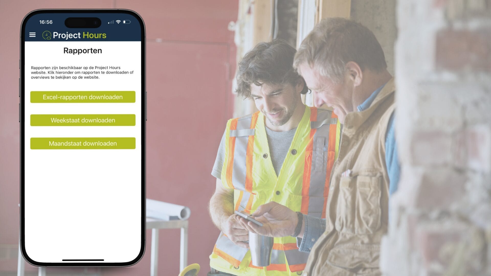 Bouwteam gebruikt Project Hours op de bouwplaats, plus mock-up van de app als calculatiesoftware in de bouw.